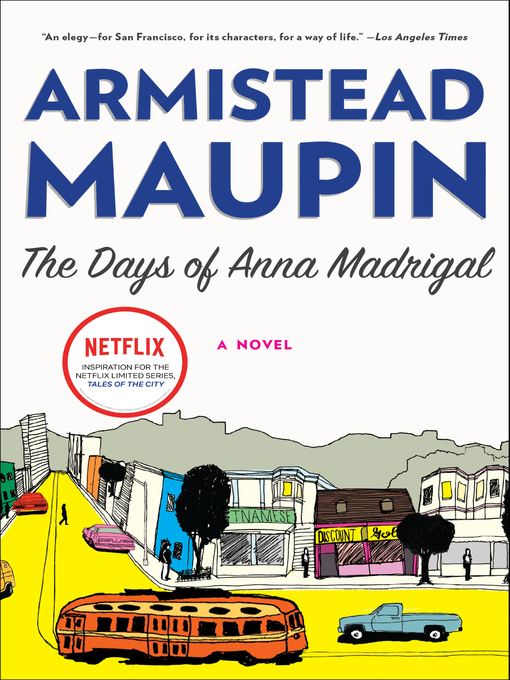 Title details for The Days of Anna Madrigal by Armistead Maupin - Available